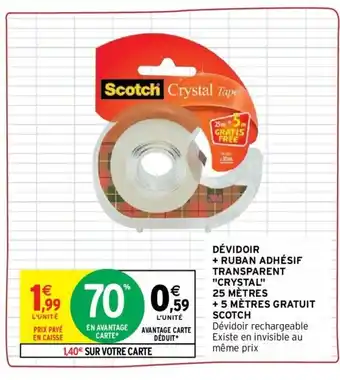 Intermarché SCOTCH dévidoir + ruban adhésif transparent crystal 25 mètres + 5 mètres gratuit offre