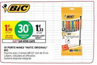 Intermarché BIC 10 porte-mines "matic original" offre