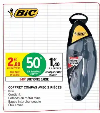 Intermarché BIC coffret compas avec 3 pièces offre