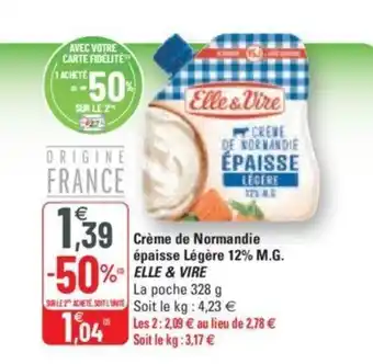 G20 ELLE & VIRE crème de normandie épaisse légère 12% M.G. offre