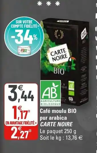 G20 Café moulu bio pur arabica carte noire offre