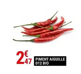 Gamm vert Piment aiguille d12 bio offre