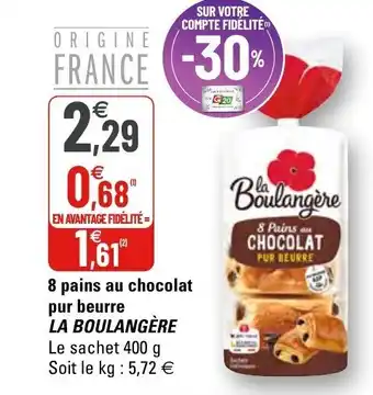 G20 8 pains au chocolat pur beurre La Boulangère offre