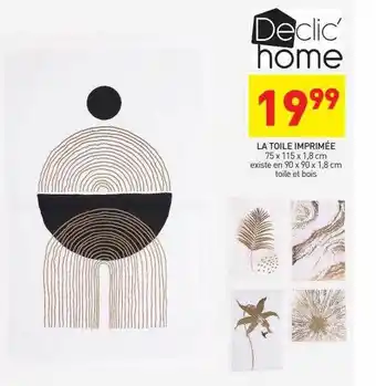 Stokomani La toile imprimée declic' home offre