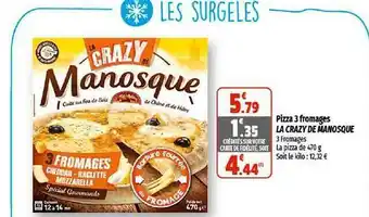 Coccinelle Supermarché Pizza 3 fromages la crazy de manosque offre