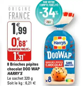 G20 8 brioches pépites chocolat Doo wap harry's offre