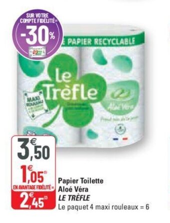 G20 LE TRÈFLE papier toilette aloé véra offre