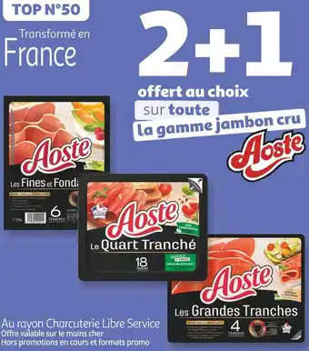 Auchan Aoste bon plan sur toute la gamme jambon cru de la marque aoste offre