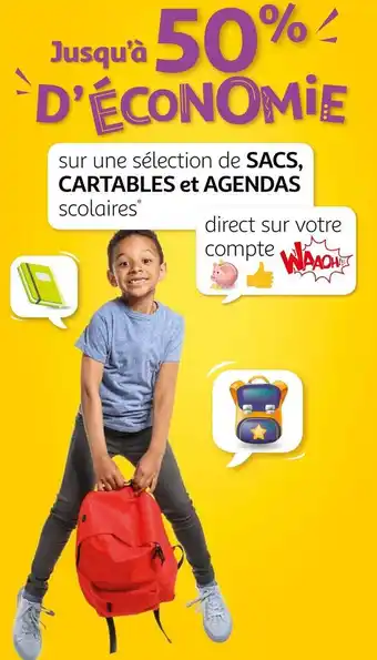 Auchan Bon plan sur une sélection de sacs, cartables et agendas scolaires offre