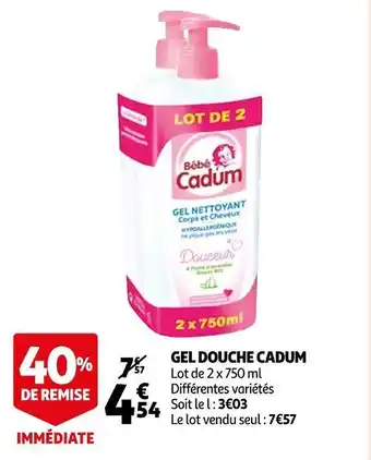 Auchan Cadum gel douche offre