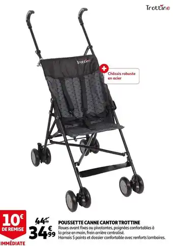 Auchan Trottine poussette canne cantor offre