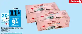 Auchan Auchan émincés en gelée pour chat offre