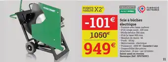 Espace emeraude Scie à bûches électrique eden parc offre