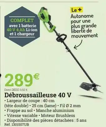 Espace emeraude Débroussailleuse 40 v offre