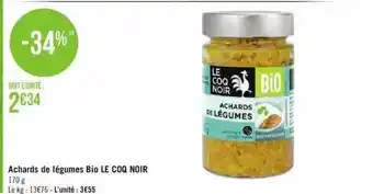 Géant Casino Achards de légumes bio le coq noir offre