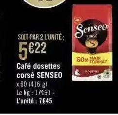 Géant Casino Café dosettes corsé senseo offre