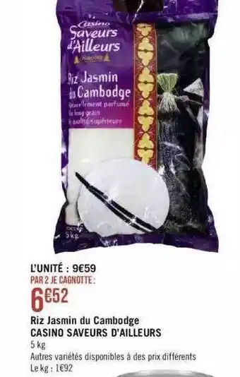Géant Casino Riz jasmin du cambordge casino saveurs d'ailleurs offre