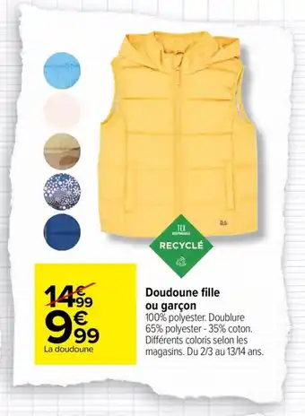 Carrefour Doudoune fille ou garçon offre