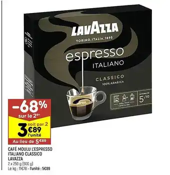 Leader Price Café moulu l'espresso italiano classico lavaza -68% sur le 2ème offre
