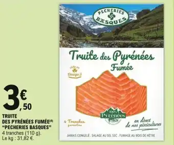E.Leclerc "PECHERIES BASQUES" truite des pyrénées fumée offre