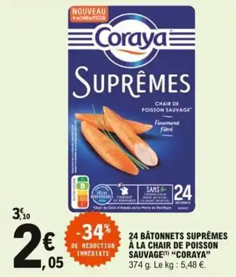 E.Leclerc "CORAYA" 24 bâtonnets suprêmes à la chair de poisson sauvage offre