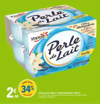 E.Leclerc "YOPLAIT" perle de lait vanille offre découverte offre