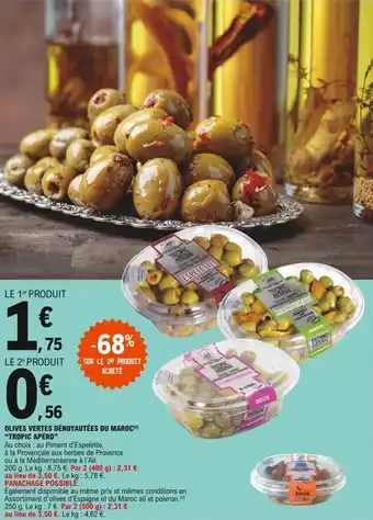 E.Leclerc "TROPIC APÉRO" olives vertes dénoyautées du maroc offre
