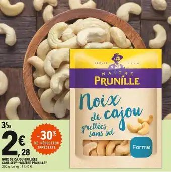 E.Leclerc "MAÎTRE PRUNILLE" noix de cajou grillées sans se; offre