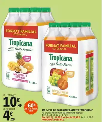 E.Leclerc "TROPICANA" 100% pur jus sans sucres ajoutés offre