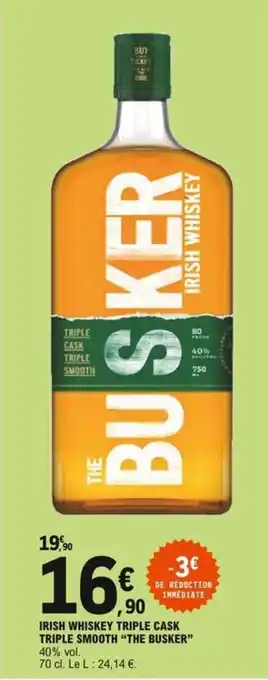 E.Leclerc "THE BUSKER" irish whiskey triple cask triple smooth offre