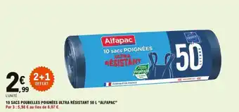 E.Leclerc "ALFAPAC" 10 sacs poubelles poignées ultra résistant 50 L offre