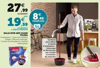 Super U Vileda balai spin and clean offre