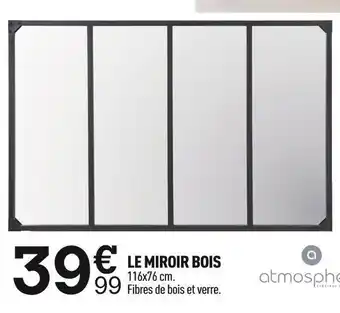 Centrakor Atmosphere le miroir bois offre