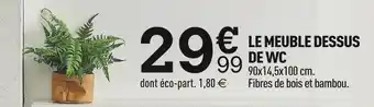 Centrakor Le meuble dessus de wc offre