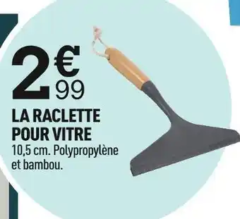 Centrakor La raclette pour vitre offre