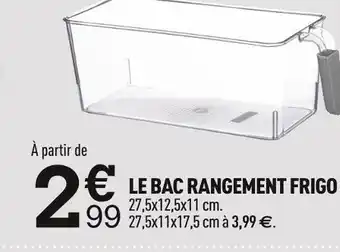 Centrakor Le bac rangement frigo offre