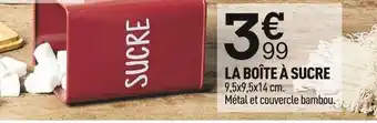 Centrakor La boîte à sucre offre