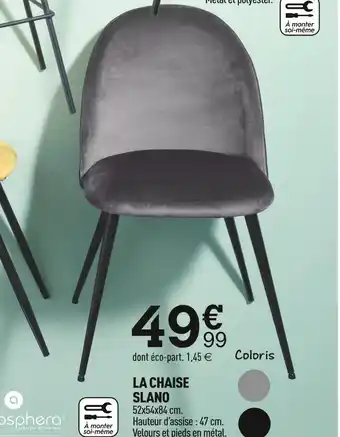 Centrakor La chaise slano offre