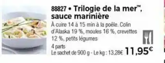 Trilogie De La Mer Sauce Marinière