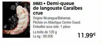 Thiriet Demi-Queue De Langouste Caraïbes Crue offre