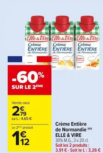 Carrefour Market Elle & vire crème entière de normandie offre