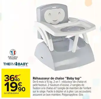 Carrefour Market Thermobaby réhausseur de chaise ‘’baby top’’ offre