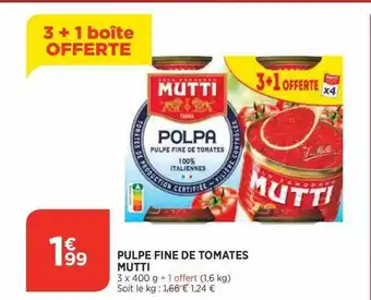 Bi1 Pulpe fine de tomate mutti offre