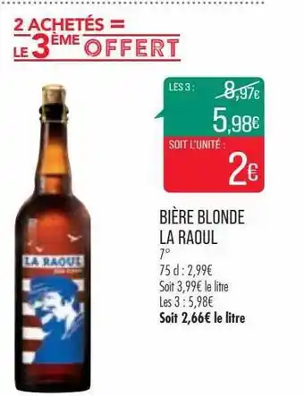 Match Bière blonde la raoul offre