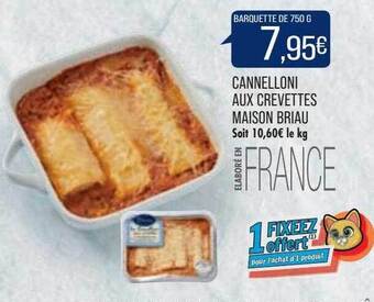 Match Cannelloni aux crevettes maison briau offre