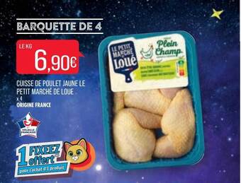 Match Cuisse de poulet jaune le petit marché de loué offre