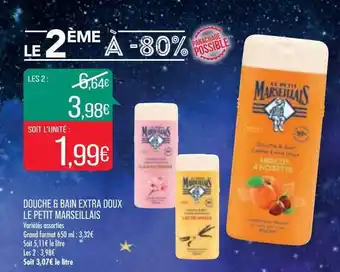Match Douche & bain extra foux le petit marseillais offre