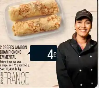 Match 2 crêpes jambon champignons emmental offre
