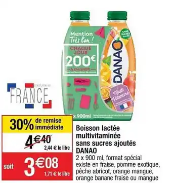 Cora x Carrefour Boisson lactée multivitaminée sans sucres ajoutés danao offre