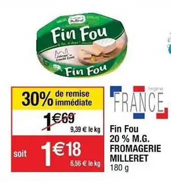 Cora x Carrefour Fin fou 20% mg fromagerie milleret offre
